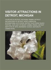 Visitor attractions in Detroit, Michigan Churches in Detroit, Michigan, Roman Catholic Archdiocese of Detroit,1234574918,9781234574918