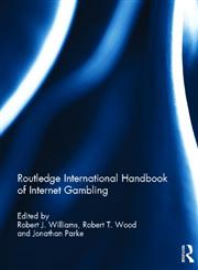 Routledge International Handbook of Internet Gambling,041559443X,9780415594431