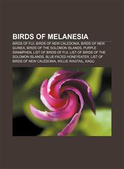 Birds of Melanesia Birds of Fiji, Birds of New Caledonia, Birds of New Guinea, Birds of the Solomon Islands, Purple Swamphen,1233262661,9781233262663