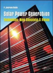 Solar Power Generation Technology, New Concepts & Policy,0415621100,9780415621106
