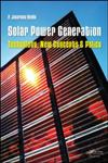 Solar Power Generation Technology, New Concepts & Policy,0415621100,9780415621106