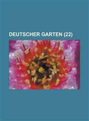 Deutscher Garten (22 ),1154668061,9781154668063