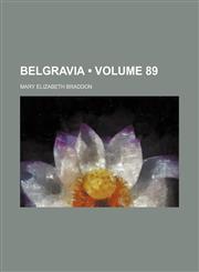 Belgravia (Volume 89),1153919990,9781153919999