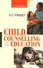 Child Counselling and Education 2 Vols. 1st Edition,8182051010,9788182051010