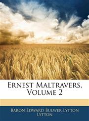 Ernest Maltravers, Volume 2,1144974259,9781144974259