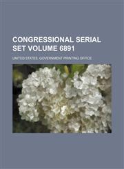 Congressional serial set Volume 6891,1236393465,9781236393463