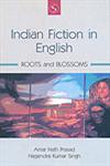 Indian Fiction in English Roots and Blossoms Vol. 1,8176257087,9788176257084