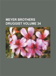 Meyer Brothers druggist Volume 34,1130665011,9781130665017