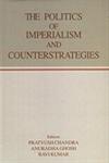 The Politics of Imperialism and Counterstrategies 1st Published,8187879351,9788187879350