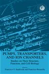 Pumps, Transporters, And Ion Channels,0306486598,9780306486593