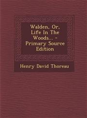 Walden, Or, Life In The Woods... - Primary Source Edition,1295575035,9781295575039