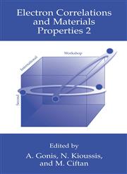 Electron Correlations and Materials Properties, 2 1st Edition,0306474468,9780306474460