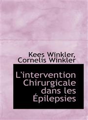 L'intervention Chirurgicale dans les Épilepsies,1110993749,9781110993741