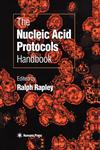 The Nucleic Acid Protocols Handbook,0896038416,9780896038417