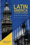 Latin America Transformed Globalization and Modernity 2nd Edition,0340809302,9780340809303