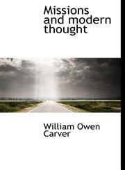 Missions and modern thought,1117376087,9781117376080
