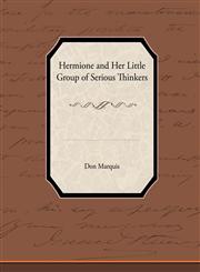Hermione and Her Little Group of Serious Thinkers,143859447X,9781438594477