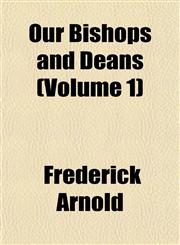 Our Bishops and Deans (Volume 1),1151768324,9781151768322