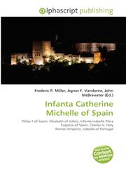 Infanta Catherine Michelle of Spain,6131877742,9786131877742