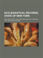 Ecclesiastical records, state of New York,1236583345,9781236583345
