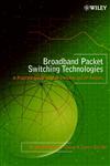 Broadband Packet Switching Technologies A Practical Guide to ATM Switches and IP Routers,0471004545,9780471004547