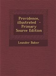 Providence, Illustrated - Primary Source Edition,1289619220,9781289619220