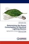 Determining the Power Consumption of Electrical Lighting Devices,3659254169,9783659254161