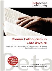 Roman Catholicism in Côte d'Ivoire,6134771759,9786134771757