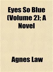 Eyes So Blue (Volume 2); A Novel,1152907573,9781152907577