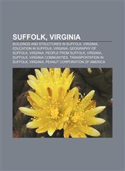 Suffolk, Virginia Buildings and structures in Suffolk, Virginia, Education in Suffolk, Virginia, Geography of Suffolk, Virginia,1156619629,9781156619629