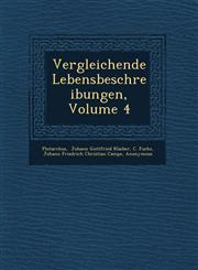 Vergleichende Lebensbeschreibungen, Volume 4,1249603609,9781249603603