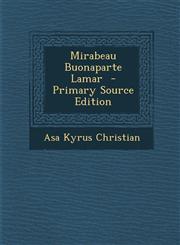 Mirabeau Buonaparte Lamar - Primary Source Edition,1287804918,9781287804918