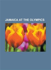 Jamaica at the Olympics Jamaica at the 2008 Summer Olympics, Jamaica at the 2000 Summer Olympics, Jamaica National Bobsled Team,1155951328,9781155951324