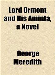Lord Ormont and His Aminta, a Novel,1154773973,9781154773972