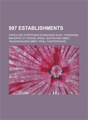 997 Establishments Trondheim, Arsoli, Burtscheid Abbey, Helmarshausen Abbey, Prull Charterhouse,1156379490,9781156379493