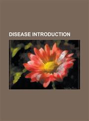 Disease Introduction Kocher-Debre-Semelaigne Syndrome, Brachydactyly, Foix-Alajouanine Syndrome, Ectopia, Zymotic Disease,123326365X,9781233263653