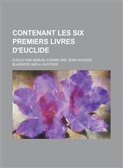 Contenant Les Six Premiers Livres D'Euclide,123461541X,9781234615413