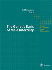 The Genetic Basis of Male Infertility,3540662642,9783540662648