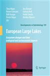 European Large Lakes Ecosystem Changes and their Ecological and Socioeconomic Impacts,1402083785,9781402083785