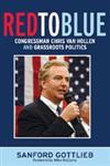 Red to Blue Congressman Chris Van Hollen and Grassroots Politics,1594514895,9781594514890