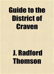 Guide to the District of Craven,1151482250,9781151482259