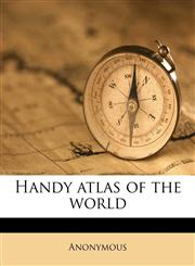 Handy atlas of the world,1177633302,9781177633307