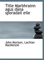 Title Marbhrainn agus dàna sporadail eile,1115834339,9781115834339