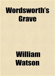 Wordsworth's Grave,1458953777,9781458953773