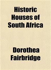 Historic Houses of South Africa,1152495216,9781152495210