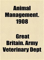 Animal Management. 1908,1153274582,9781153274586