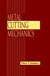 Metal Cutting Mechanics,0849318955,9780849318955