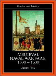 Medieval Naval Warfare 1000 1500,041523977X,9780415239776