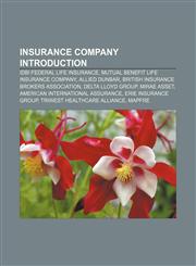 Insurance company Introduction IDBI Federal Life Insurance, Mutual Benefit Life Insurance Company, Allied Dunbar,1156952190,9781156952191