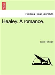Healey. a Romance.,1240870280,9781240870288